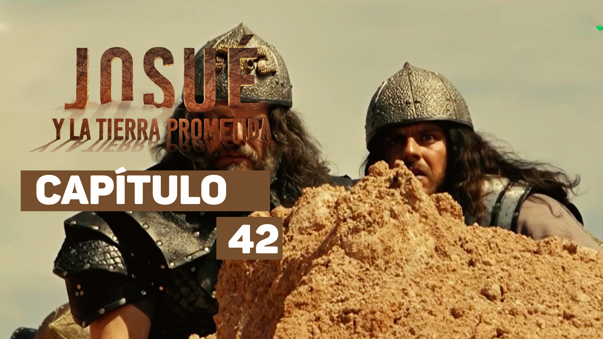La Tierra Prometida Capitulo 42 Capítulo 42 - Josue y la Tierra Prometida - mitelefe.com