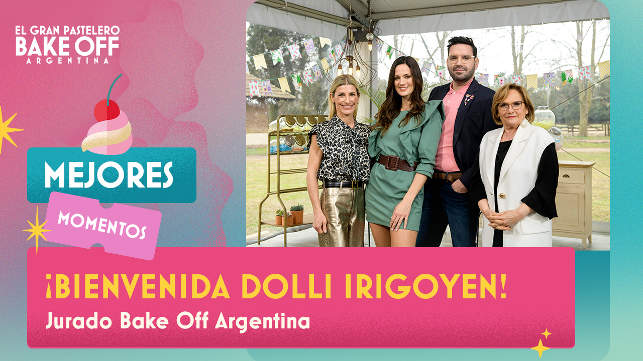 Con la incorporación de Dolli Irigoyen así quedó el jurado de Bake Off