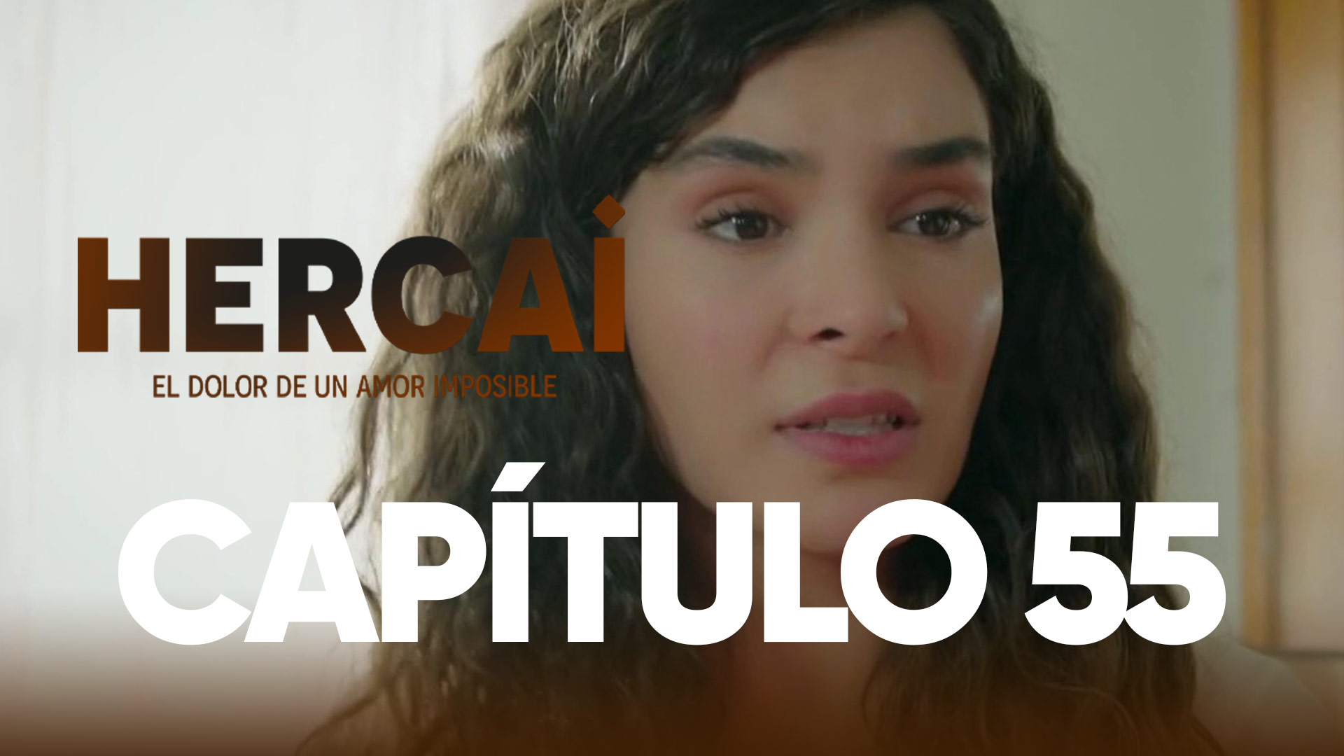 Capítulo 55 - Hercai - Mitelefe.com